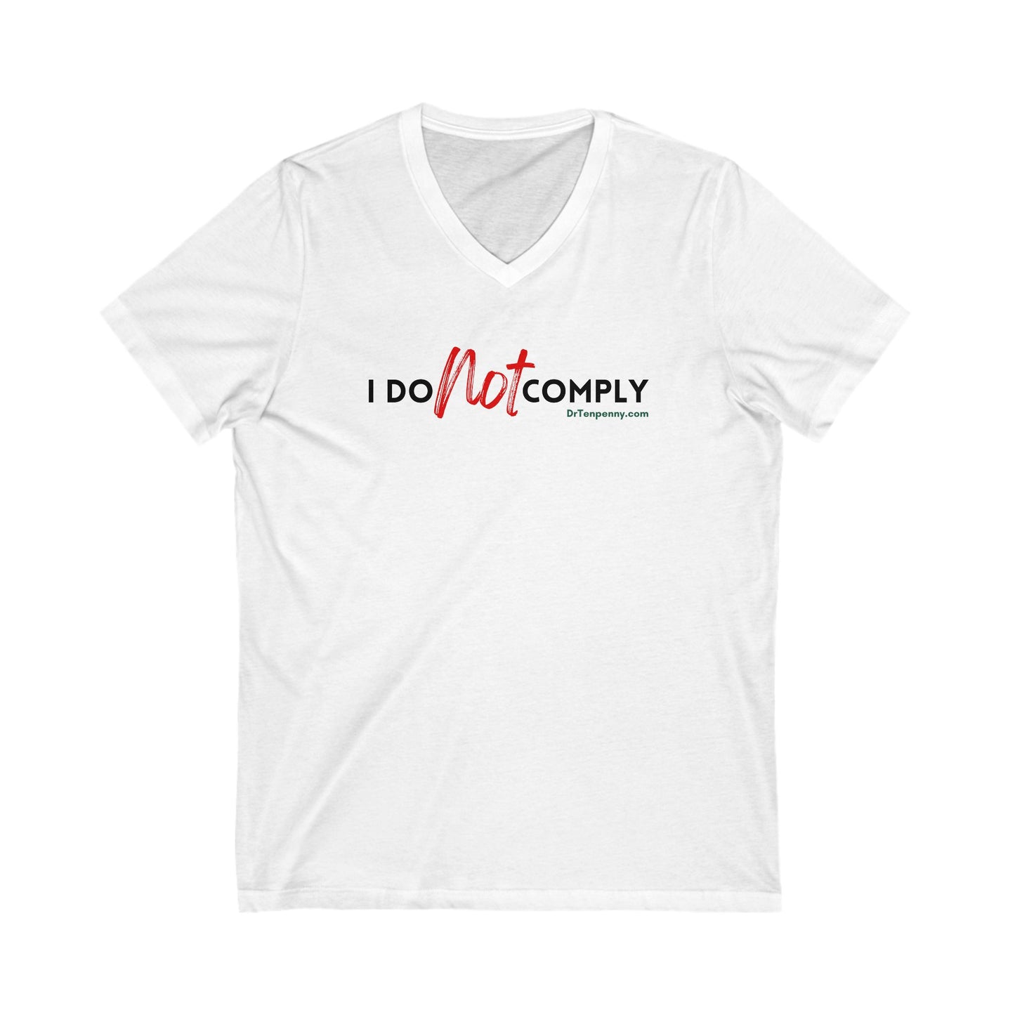 I do not Comply Short Sleeve V-Neck Tee