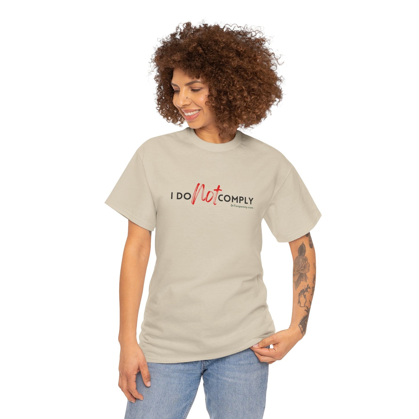 I DO NOT comply t-shirt