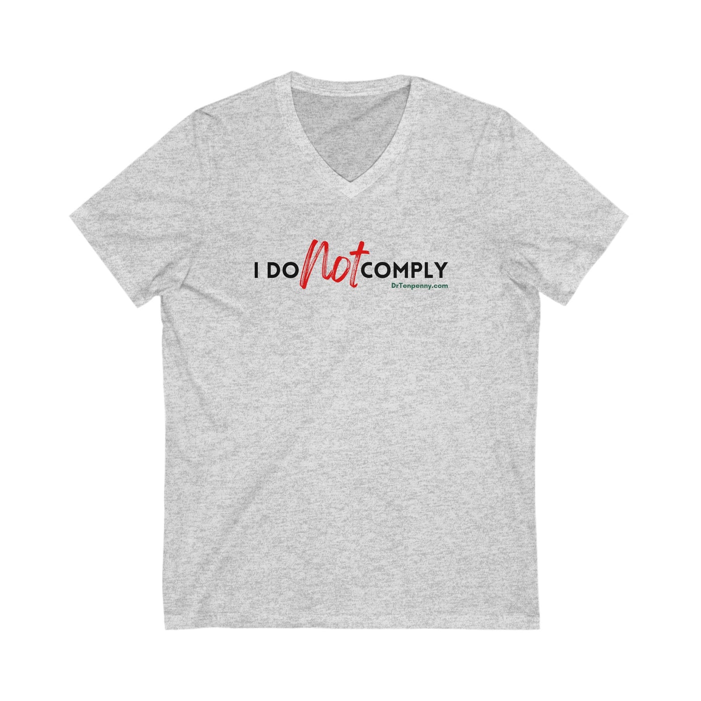 I do not Comply Short Sleeve V-Neck Tee