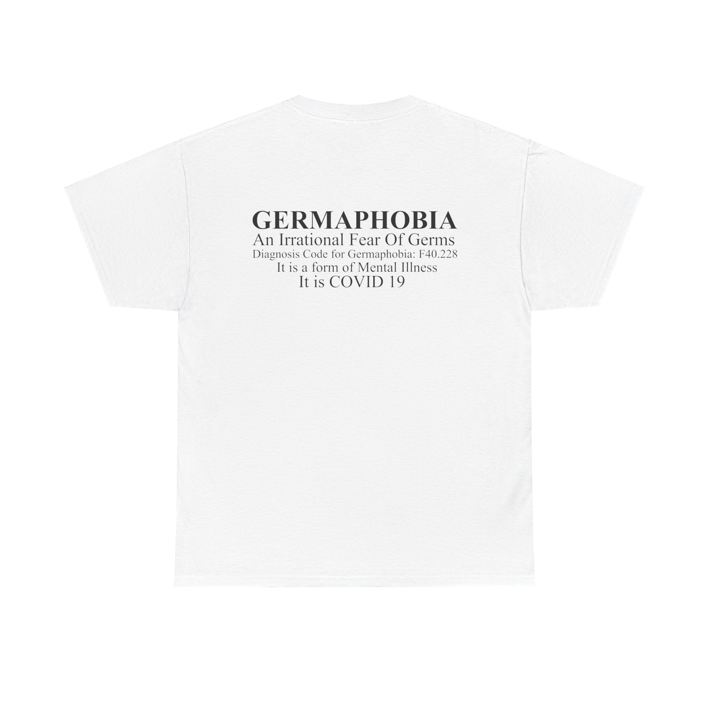Not a Germaphobe T-shirt