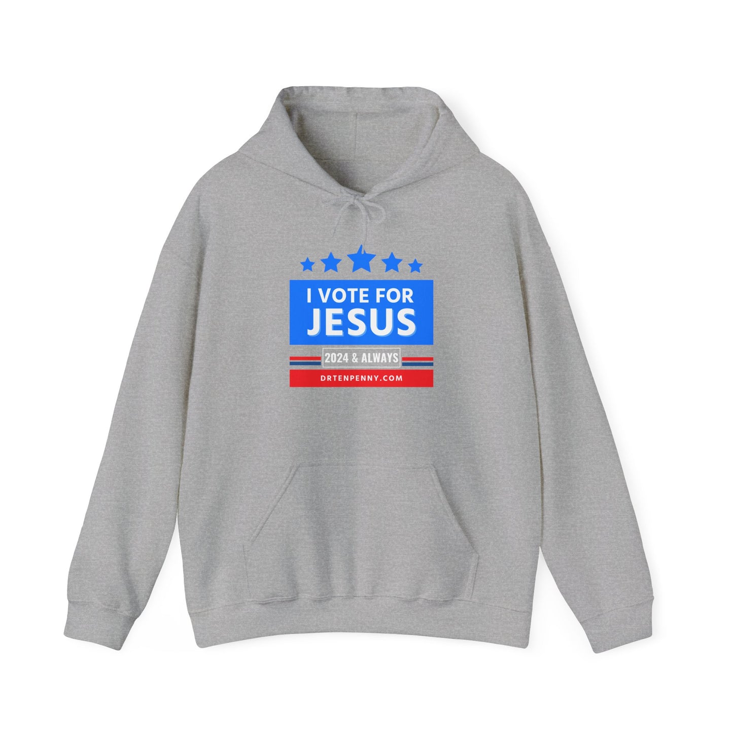 I Vote for Jesus- Hooded Sweatshirt