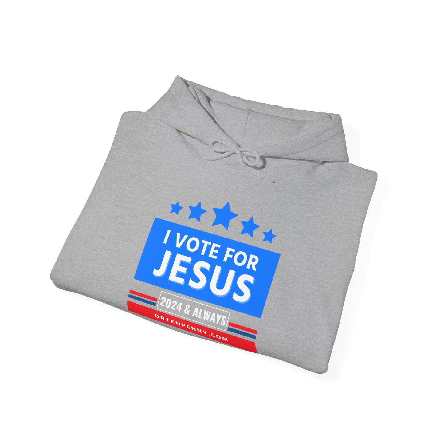 I Vote for Jesus- Hooded Sweatshirt
