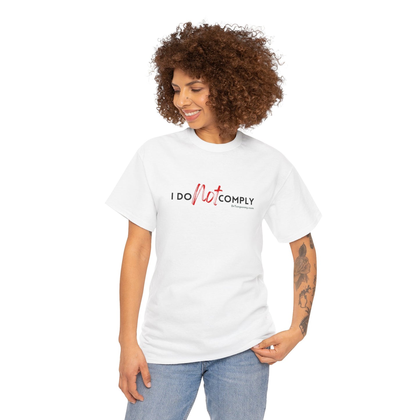 I DO NOT comply t-shirt