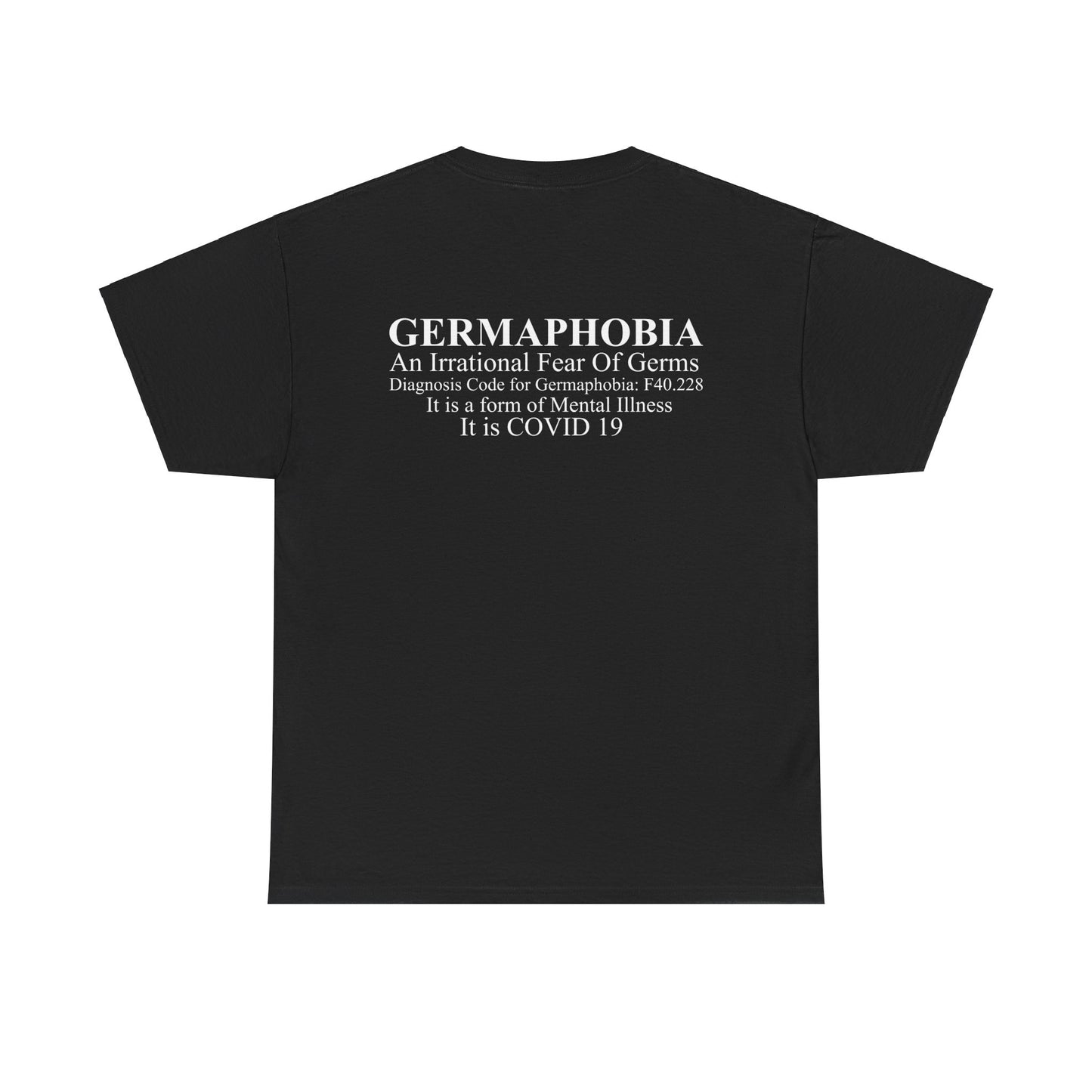 Not a Germaphobe T-shirt