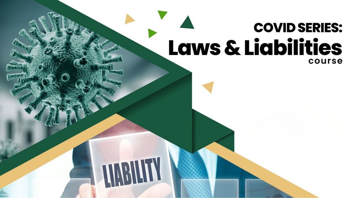 Covid - Laws and Liabilities