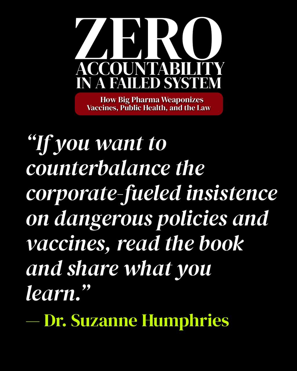 PREORDER THE EBOOK TODAY! ZERO ACCOUNTABILITY IN A FAILED SYSTEM: How Big Pharma Weaponizes Vaccines, Public Health, and the Law