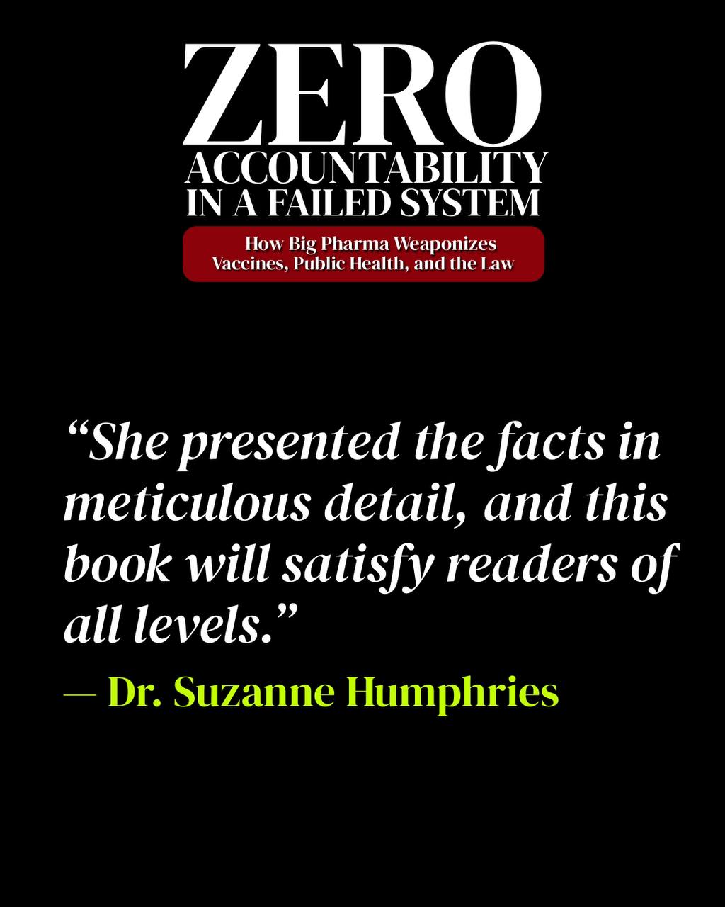 Online Ebook - Zero Accountability in a Failed System: How Big Pharma Weaponizes Vaccines, Public Health, and the Law (online read only)