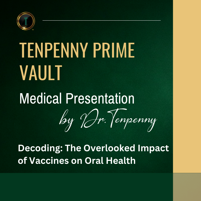 The Overlooked Impact of Vaccines on Oral Health: A Visual Deep Dive by Dr.Sherri Tenpenny