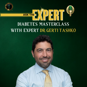 Ask The Expert Diabetes Masterclass with Dr. Gerti Tashko
