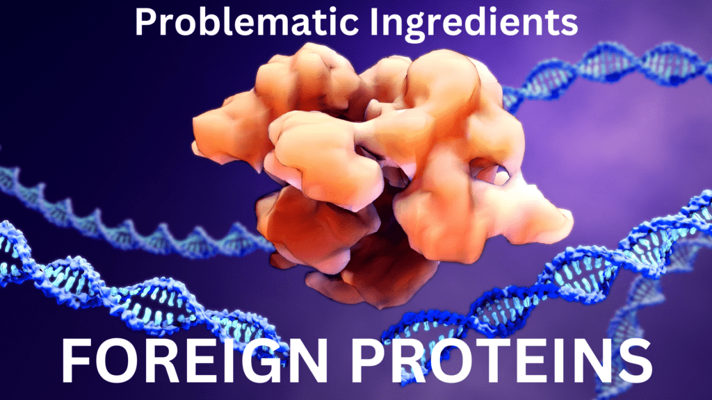 Foreign Proteins