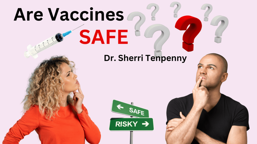 Are Vaccines Safe?