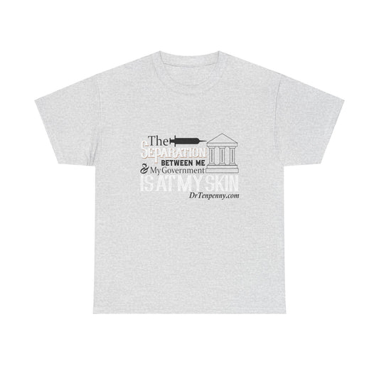 Bold Statement Tee – 'The Separation Between Me & My Government