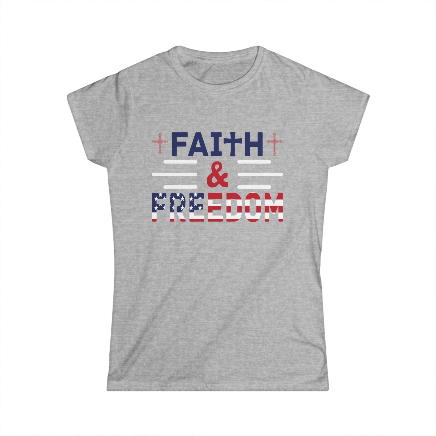 Women's Junior Fit Softstyle Tee- Faith & Freedom