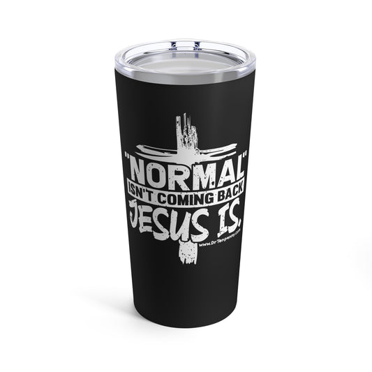 Jesus is Coming! Tumbler 20oz