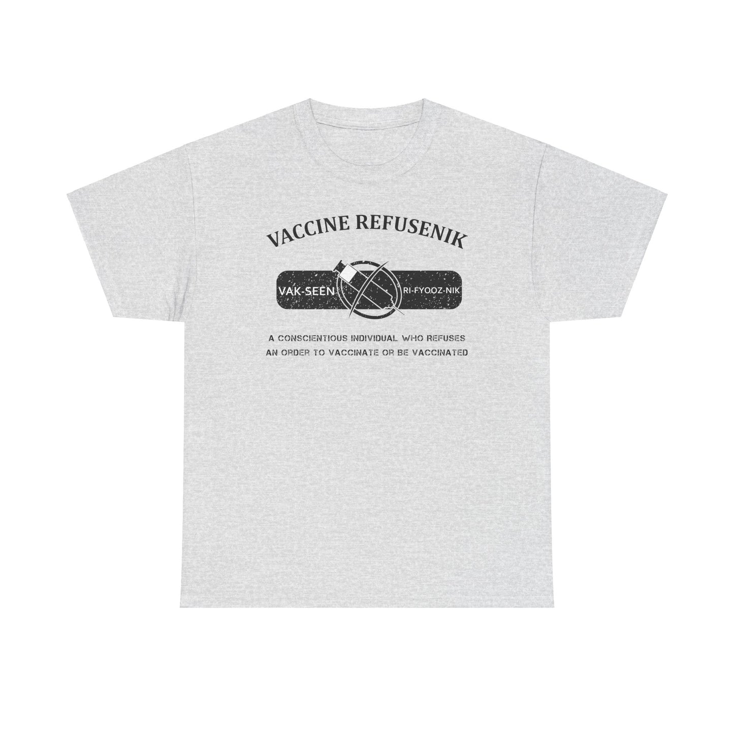 Adult- Unisex Heavy Cotton Tee- Refusnik