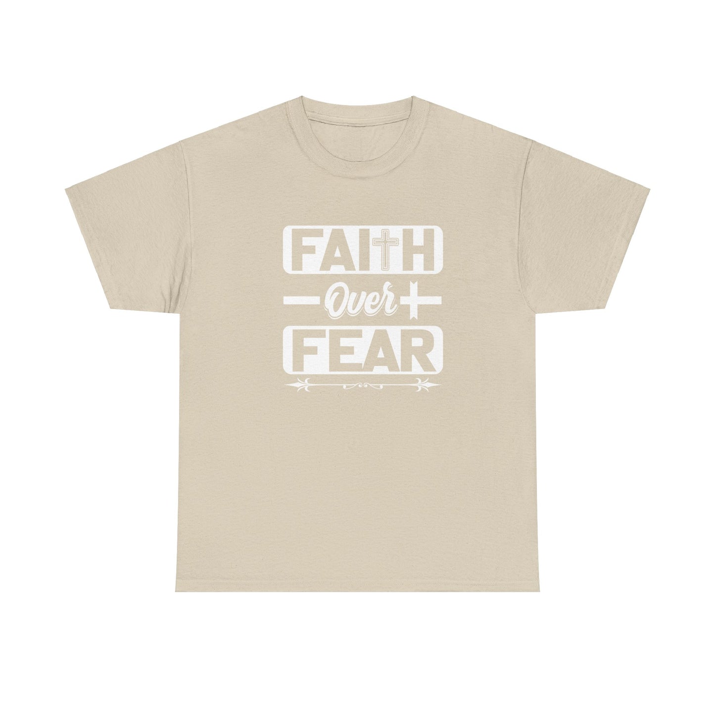 Faith over Fear Heavy Cotton Tee