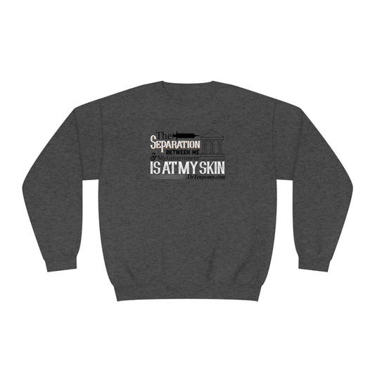 Seperation- Crewneck Sweatshirt