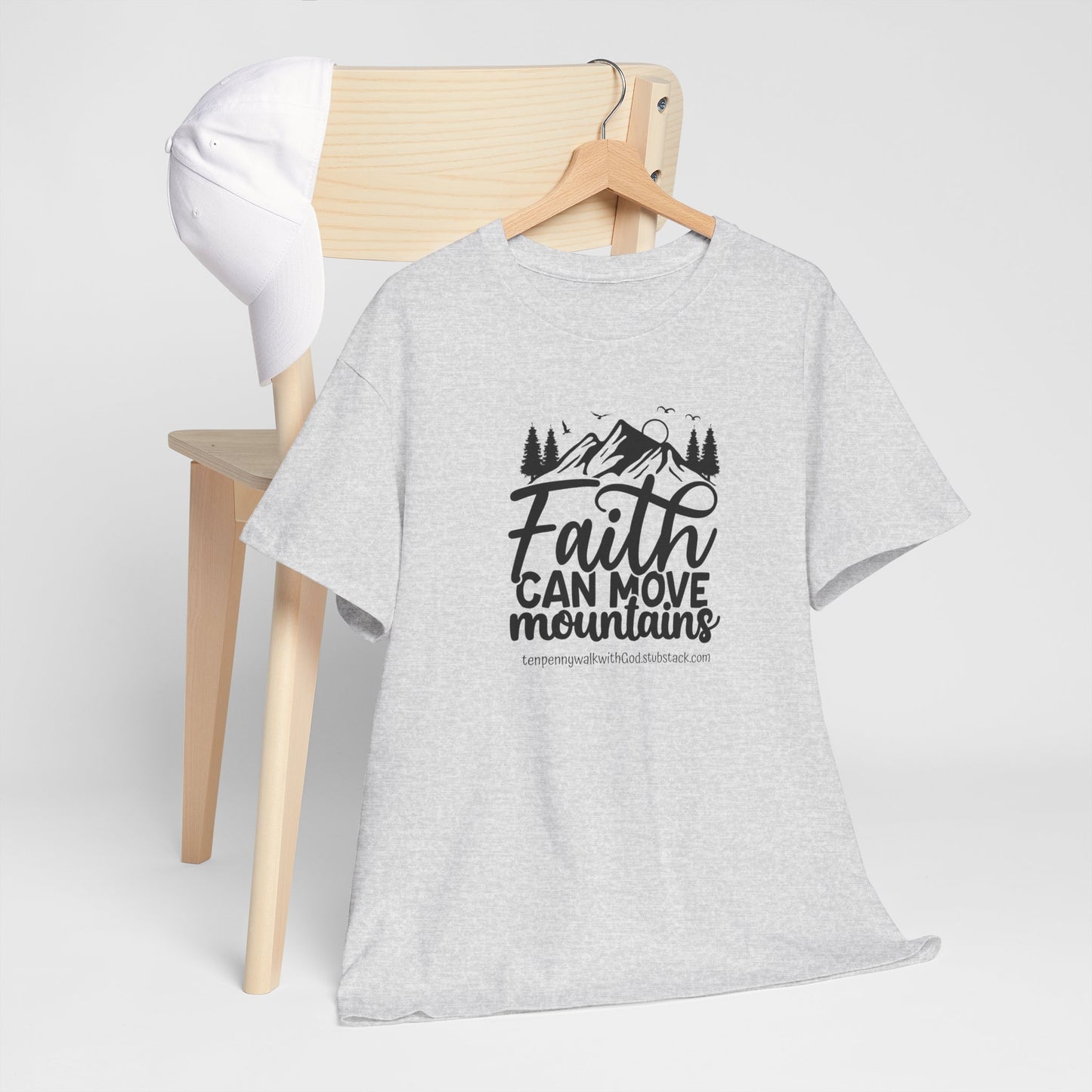 Faith Can Move Mountains T-shirt