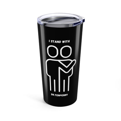 Stand with DrT Tumbler