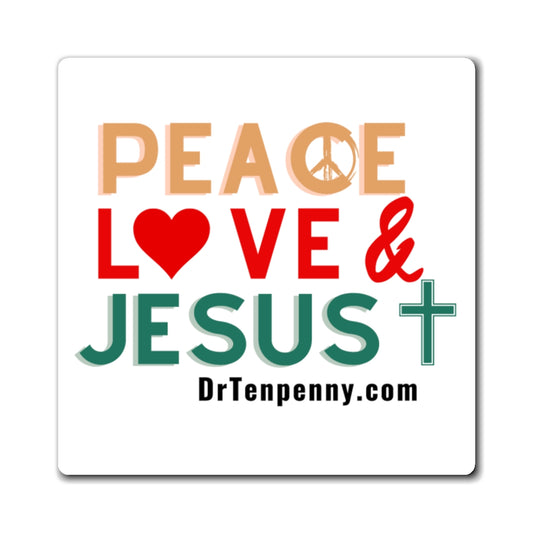 Peace, Love and Jesus Magnet