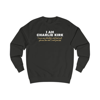 I Am Charlie Kirk Unisex Sweatshirt – Bold Statement Pullover