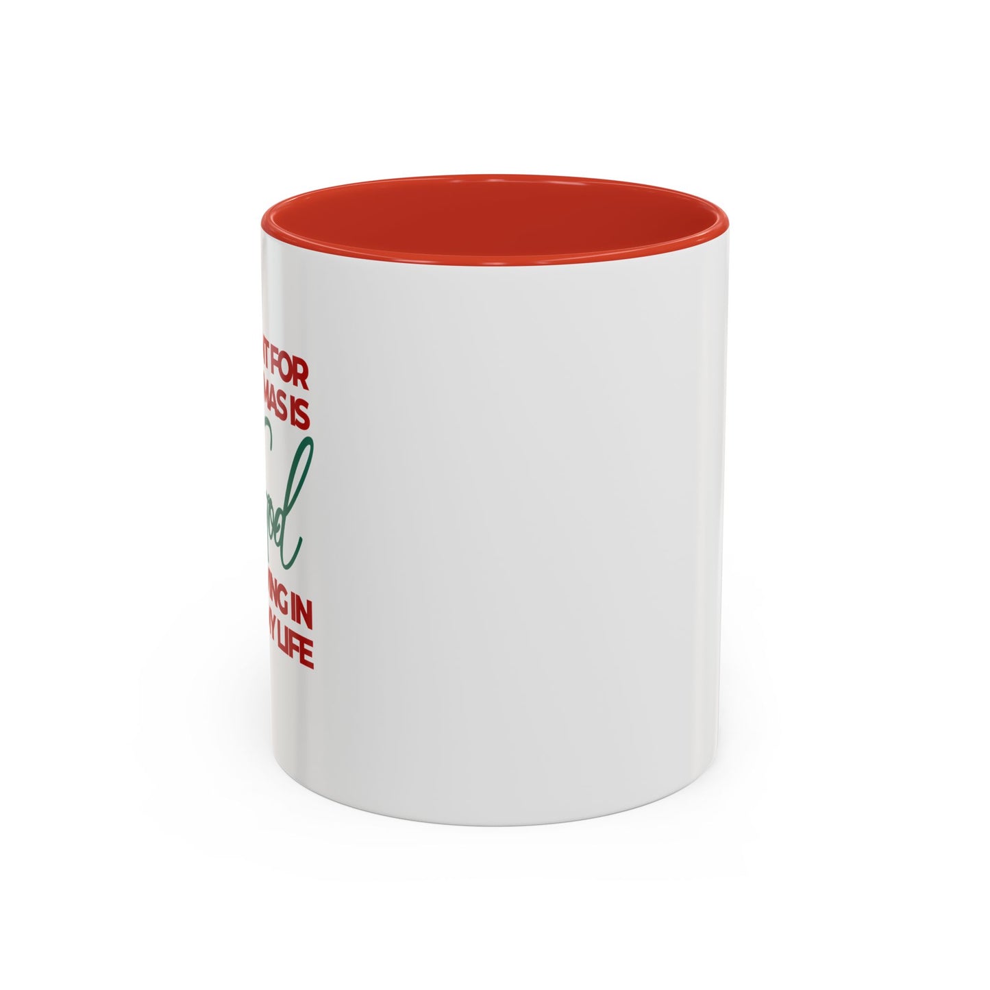 All I want for Christmas Mug, 11oz