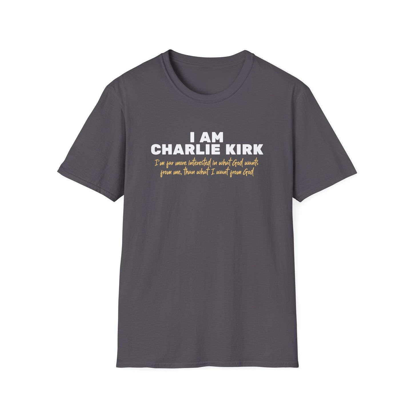 I Am Charlie Kirk Unisex T-Shirt – Bold Statement Tee