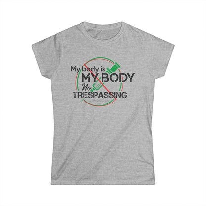 Women's Junior Fit Softstyle Tee- My Body
