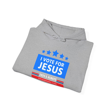 I Vote for Jesus- Hooded Sweatshirt