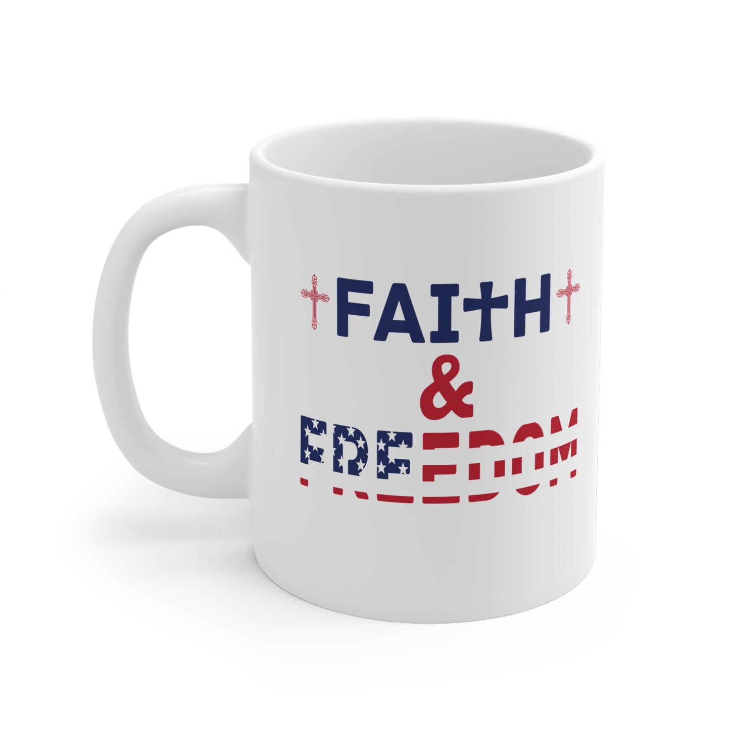 Faith & Freedom Mug 11oz