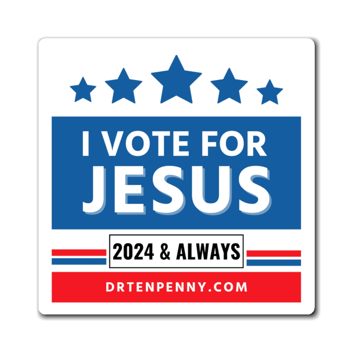 I vote for Jesus Magnet