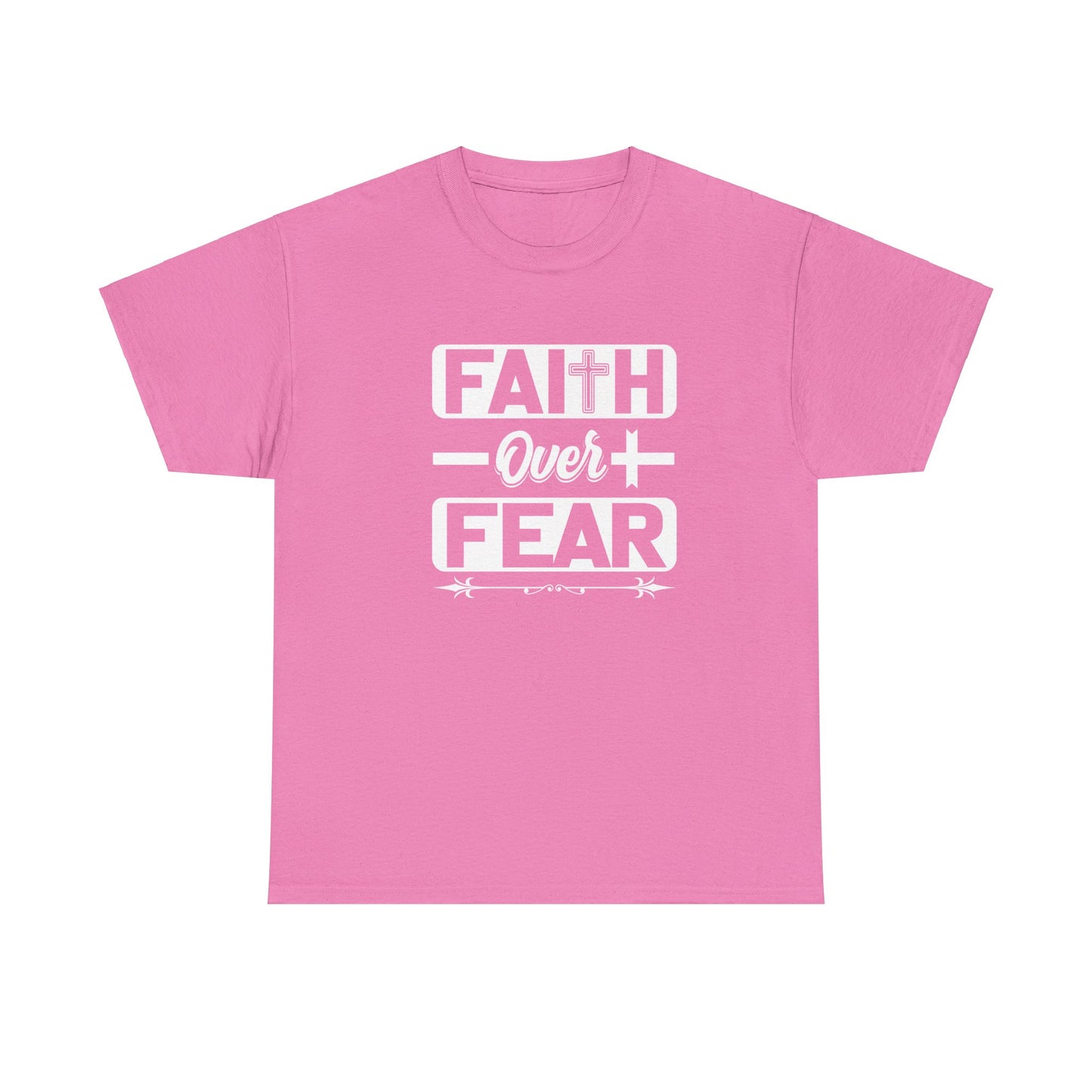 Faith over Fear Heavy Cotton Tee