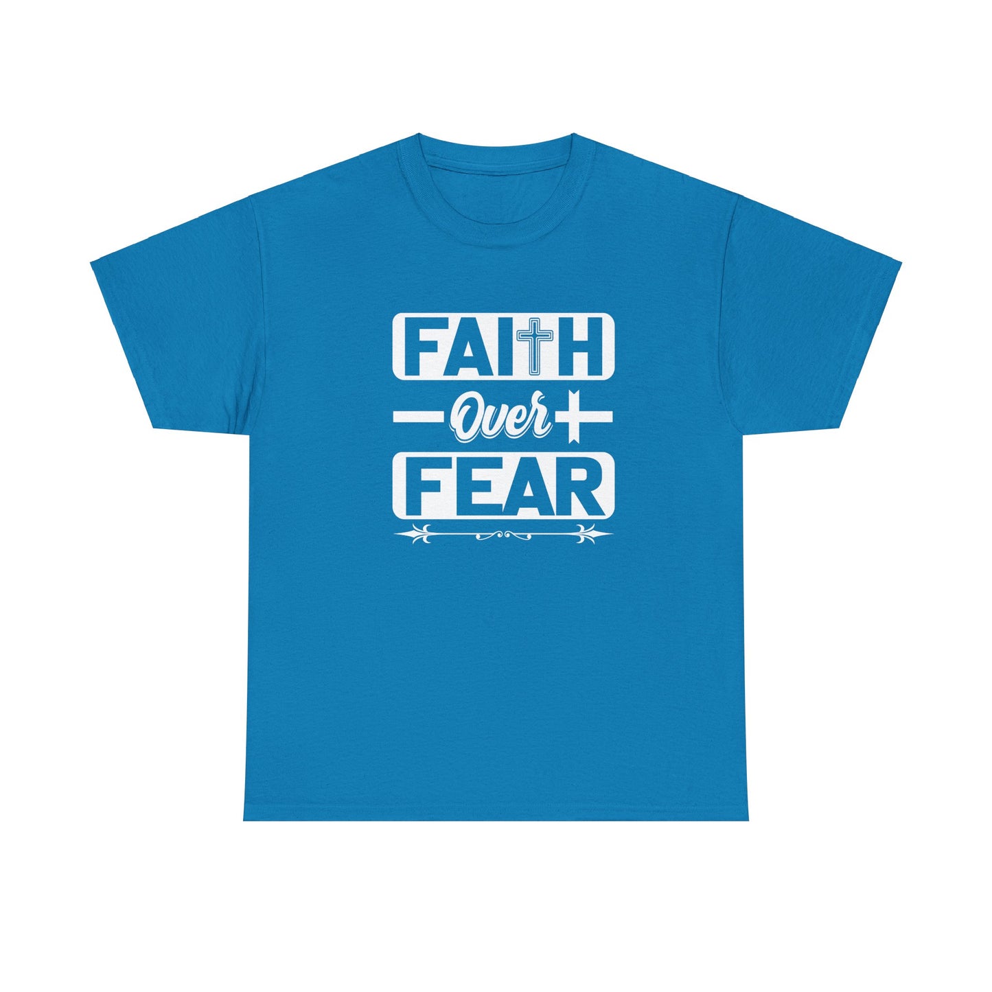 Faith over Fear Heavy Cotton Tee