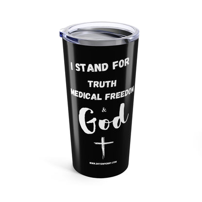 Stand with DrT Tumbler