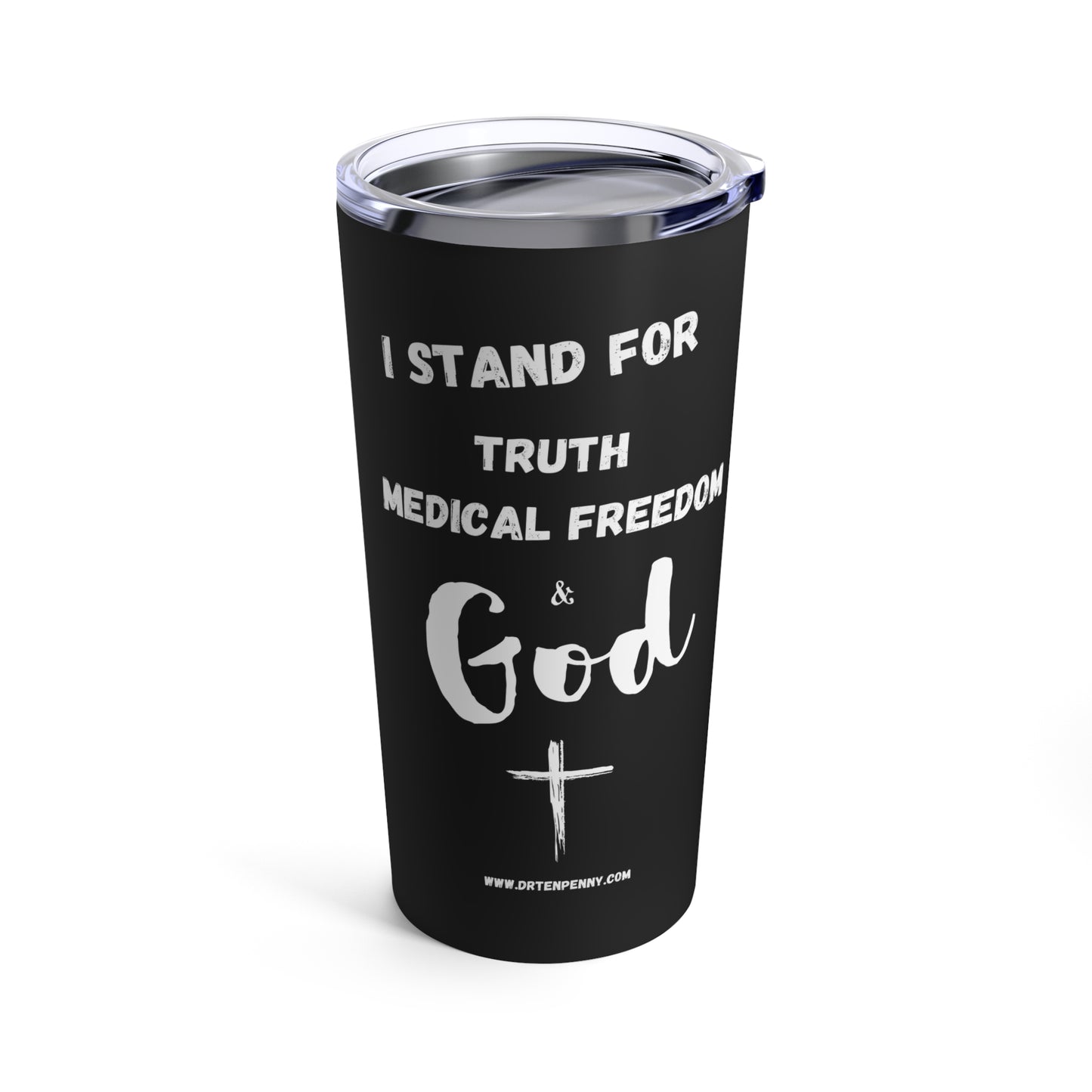 Stand with DrT Tumbler