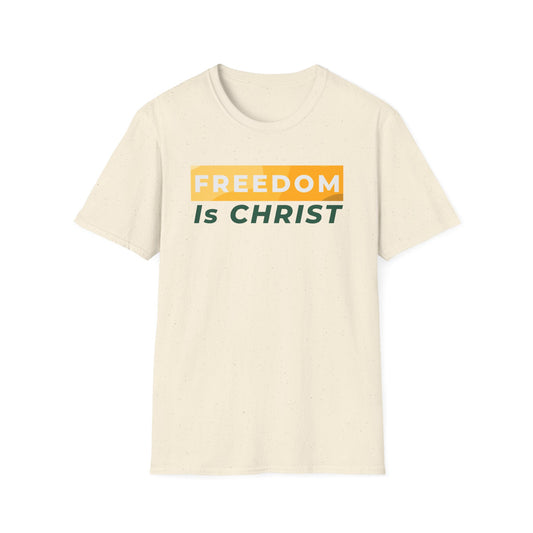 Freedom Is Christ T-Shirt — Inspirational Christian Faith Tee