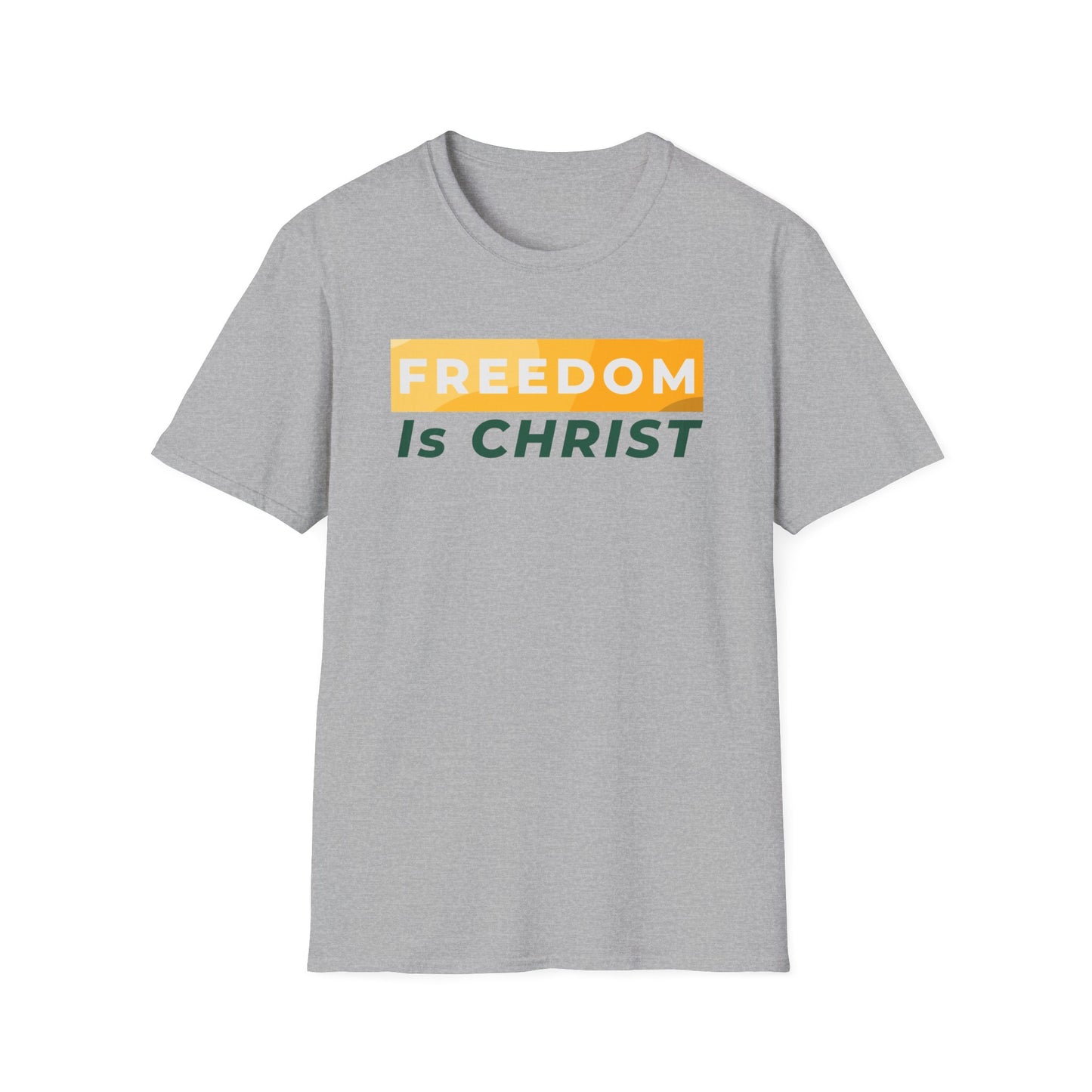 Freedom Is Christ T-Shirt — Inspirational Christian Faith Tee