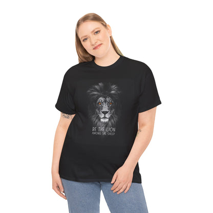 Be the Lion- Tshirt