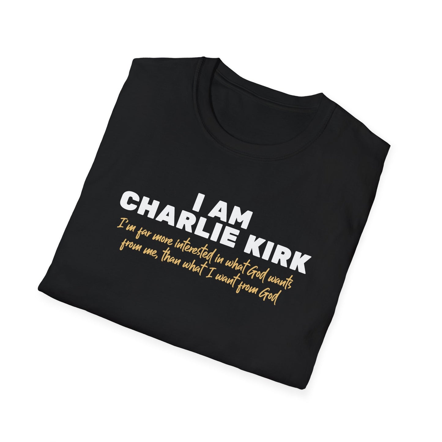 I Am Charlie Kirk Unisex T-Shirt – Bold Statement Tee