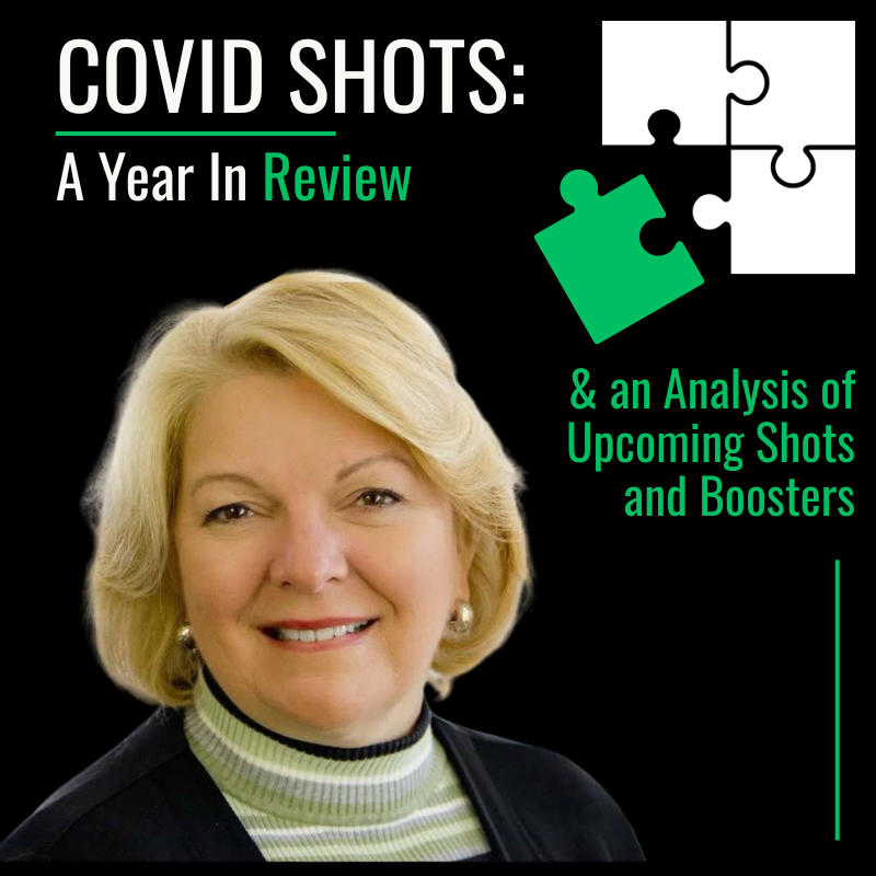 Covid Shots: A Year in Review and Analysis of Upcoming Shots and Boosters