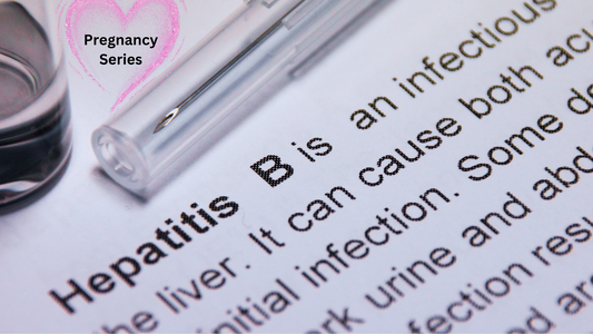 Pregnancy Series - Hepatitis B