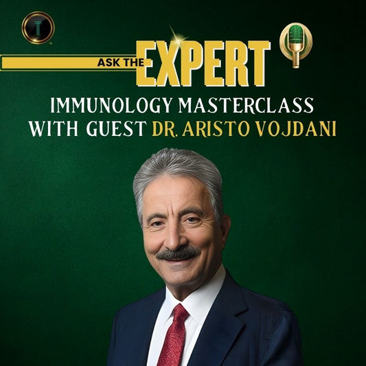 Ask The Expert Masterclass: Rethinking the Immune System with Dr. Aristo Vojdani