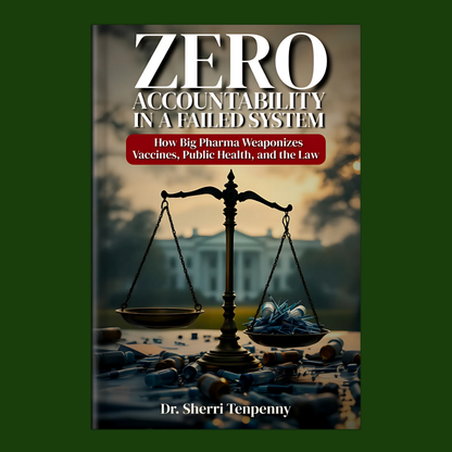 Zero Accountability in a Failed System: How Big Pharma Weaponizes Vaccines, Public Health, and the Law